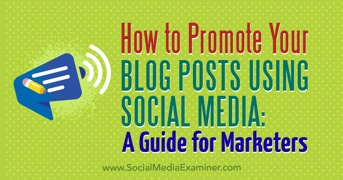 Five Ways To Get Everyone In Your Company Marketing Your Blog Through Social Media