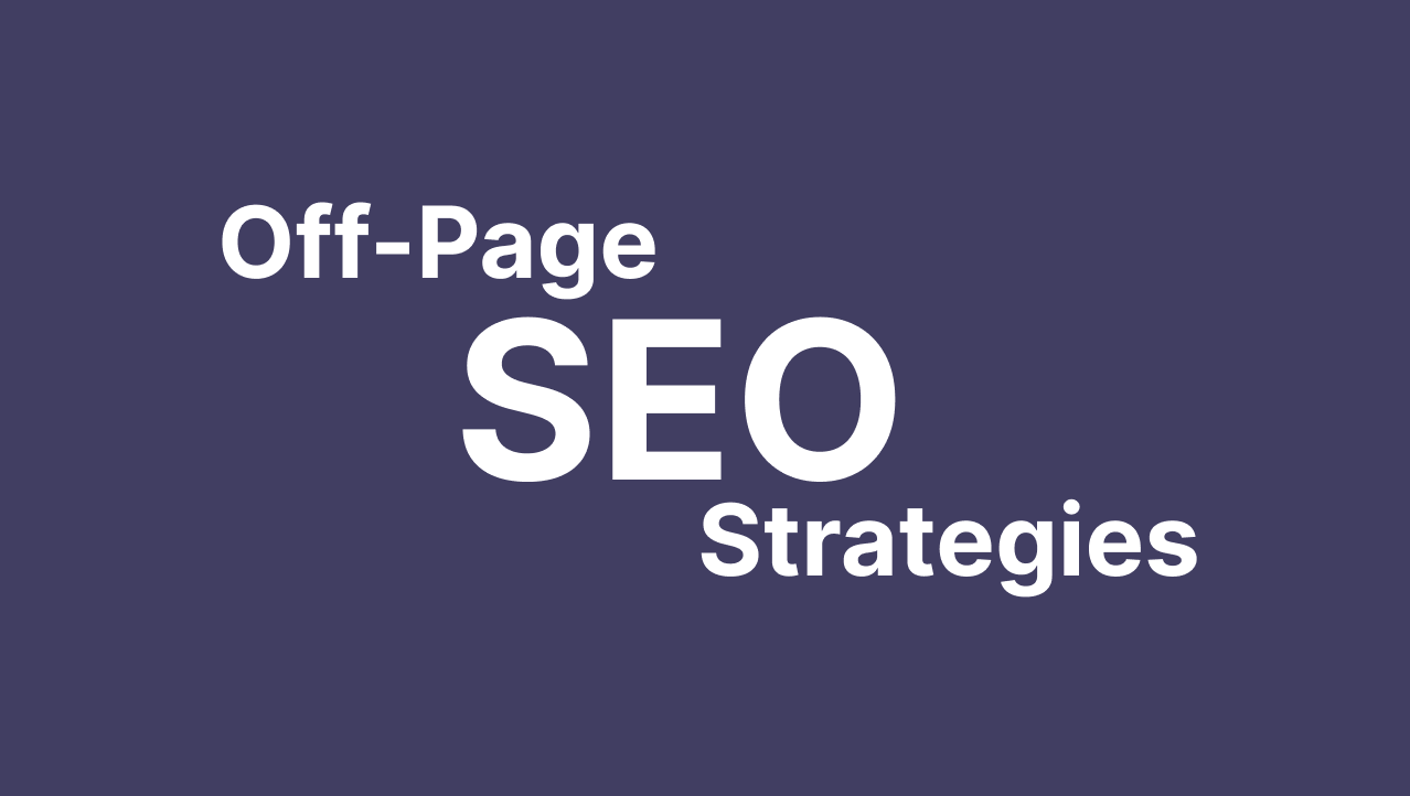 Effective Off-Page SEO Tactics to Drive Organic Traffic